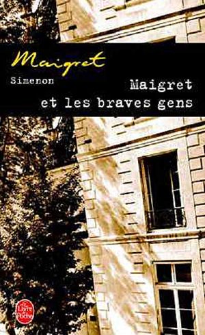 [Inspector Maigret 01] • Maigret et les braves gens